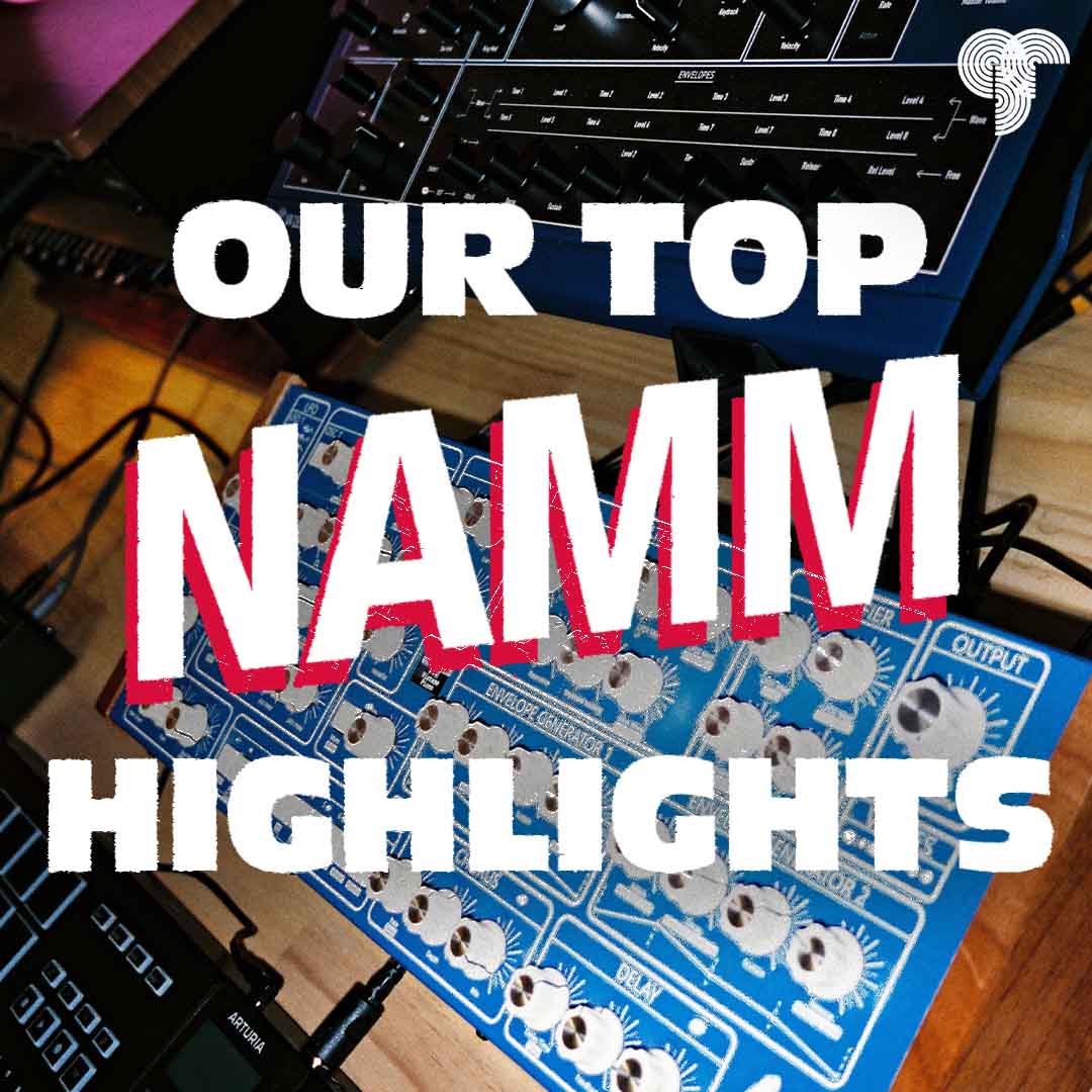 Sounds Easy’s Standout Picks from The NAMM Show – Summer Highlights