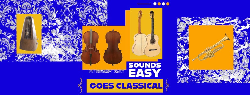 Sounds Easy Goes Classical- Now Stocking a Full Range of Woodwind, Brass, Percussion & Classical Instruments!