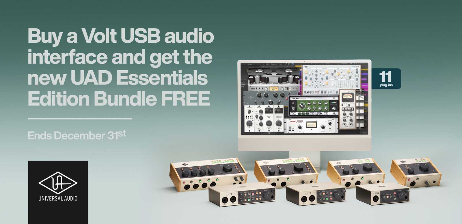 Get the New UAD Essentials Edition bundle FREE When you buy any Volt USB Audio Interface