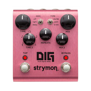 Strymon Dig Dual Digital Delay