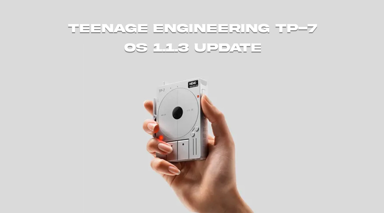 Teenage Engineering TP-7 OS Update v1.13