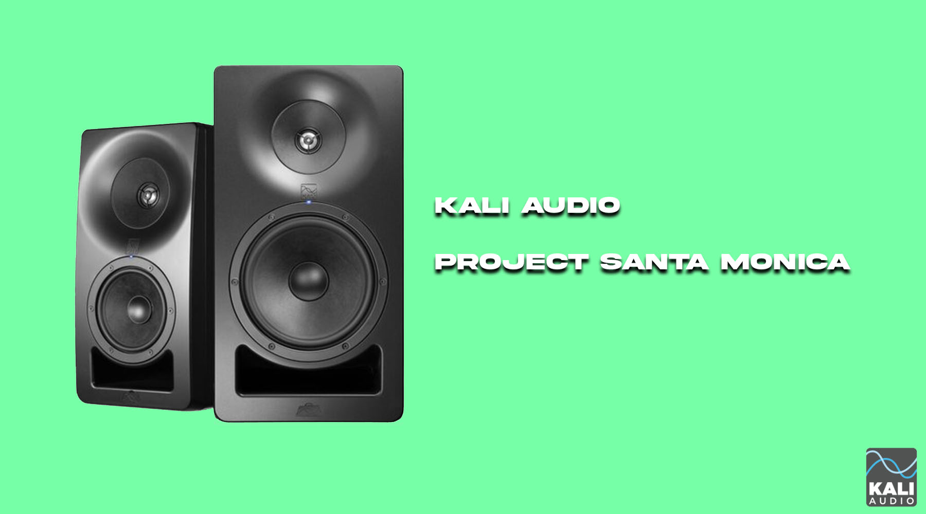 Kali Audio Project Santa Monica Is Here